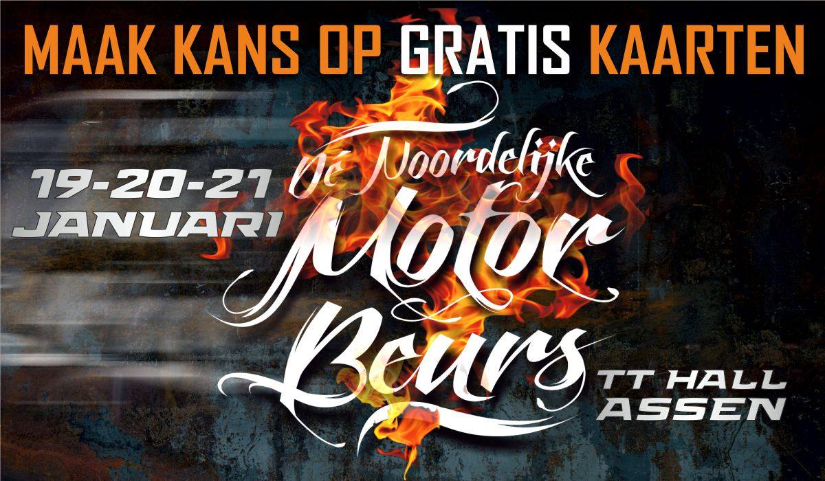 Vrijkaartjes Noordelijke Motorbeurs te Assen