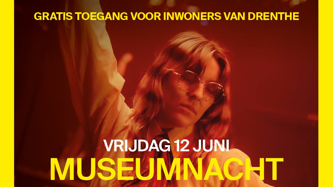 Vrijdag 12 juni museumnacht in Drents Museum met DJ, Real life Tinder en kunst